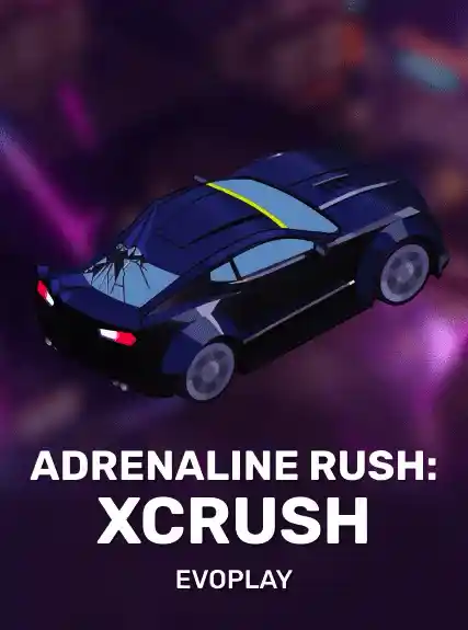Adrenaline Rush: XCrush