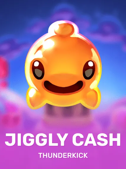 Jiggly Cash
