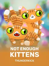 Not Enough Kittens